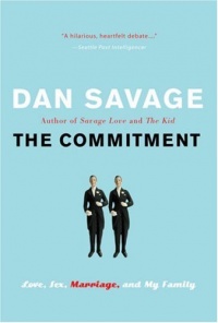 The Commitment: Love, Sex, Marriage, and My Family