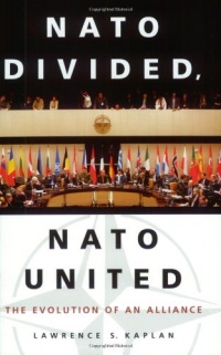 NATO Divided, NATO United: The Evolution of an Alliance