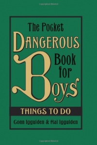 The Pocket Dangerous Book for Boys: Things to Do