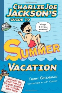 Charlie Joe Jackson's Guide to Summer Vacation