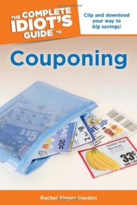 The Complete Idiot's Guide to Couponing