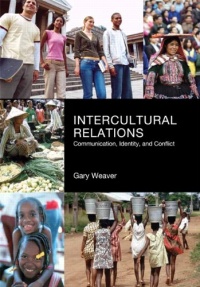 Intercultural Relations: Communication, Identy and Conflict