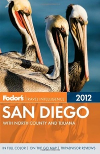 Fodor's San Diego: with North County and Tijuana (Full-color Travel Guide)