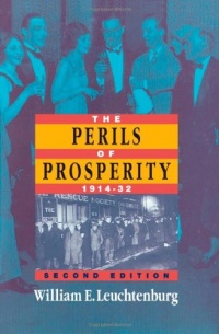 The Perils of Prosperity, 1914-1932, 2nd Edition