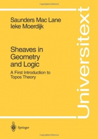 Sheaves in Geometry and Logic: A First Introduction to Topos Theory (Universitext)