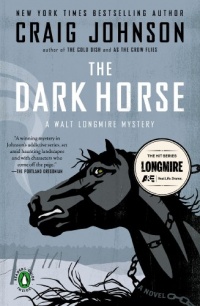 The Dark Horse: A Walt Longmire Mystery