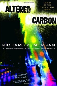 Altered Carbon (Takeshi Kovacs Novels)