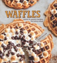 Waffles: Fun Recipes for Every Meal