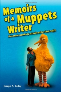 Memoirs of a Muppets Writer: (You mean somebody actually writes that stuff?)