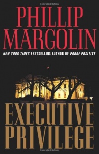 Executive Privilege: A Novel