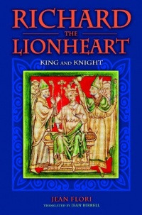 Richard the Lionheart: King and Knight