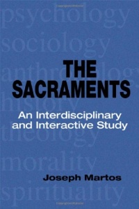 The Sacraments: An Interdisciplinary and Interactive Study