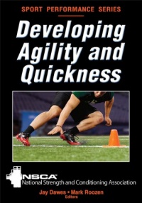 Developing Agility and Quickness (Sports Performance)