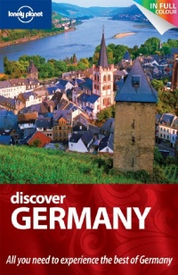 Discover Germany. Andrea Schulte-Peevers ... [Et Al.] (Lonely Planet Country Guides)