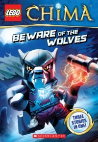 LEGO Legends of Chima: Beware of the Wolves (Chapter Book #2)