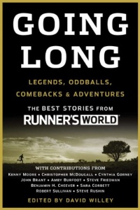 Going Long: Legends, Oddballs, Comebacks & Adventures