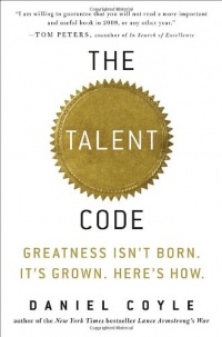 The Talent Code: Greatness Isn't Born. It's Grown. Here's How.