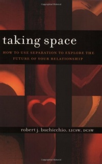 Taking Space: How to Use Separation to Explore the Future of Your Relationship