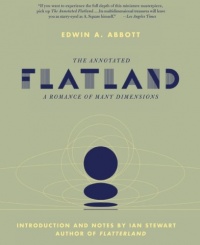 The Annotated Flatland: A Romance of Many Dimensions