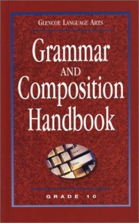 Glencoe Language Arts Grammar and Composition Handbook Grade 10