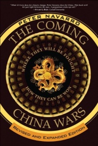 The Coming China Wars: Where They Will Be Fought and How They Can Be Won, Revised and Expanded Edition