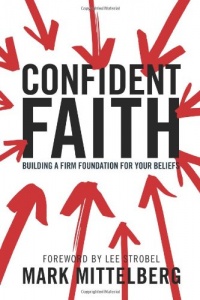 Confident Faith: Building a Firm Foundation for Your Beliefs