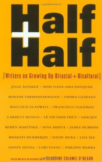 Half and Half: Writers on Growing Up Biracial and Bicultural