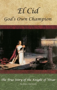 El Cid: God's Own Champion