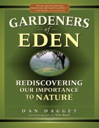 Gardeners of Eden: Rediscovering Our Importance to Nature