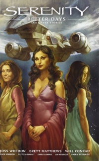 Serenity Volume 2: Better Days and Other Stories