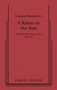 A Raisin in the Sun (Thirtieth Anniversary Edition)