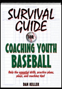 Survival Guide for Coaching Youth Baseball