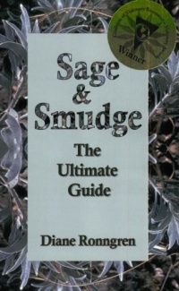 Sage & Smudge: The Ultimate Guide