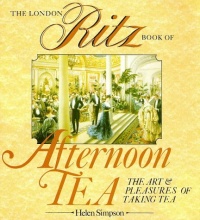 The London Ritz Book of Afternoon Tea