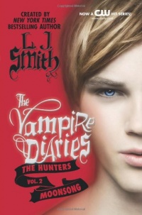 The Vampire Diaries: The Hunters: Moonsong