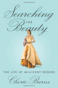 Searching for Beauty: The Life of Millicent Rogers