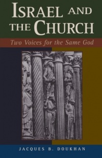 Israel and the Church: Two Voices for the Same God