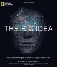 The Big Idea: How Breakthroughs of the Past Shape the Future