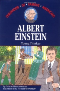 Albert Einstein: Young Thinker (Childhood of Famous Americans)