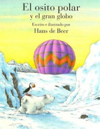 El osito polar y el gran globo (Spanish Edition)