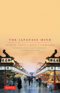 The Japanese Mind: Understanding Contemporary Japanese Culture