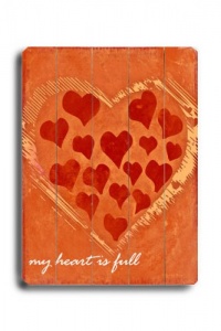 My Heart Is Full 25x34 Limited-Edition Artistic Planked Wood Sign by Kate Ward