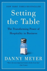 Setting the Table: The Transforming Power of Hospitality in Business