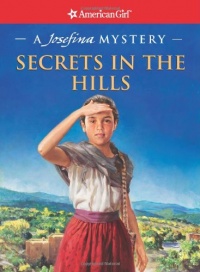 Secrets in the Hills: A Josefina Mystery (American Girl Mysteries (Quality))