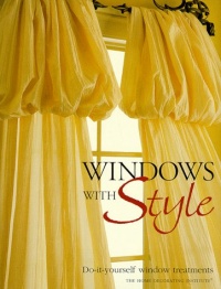 Windows with Style: Do-ItYourself Window Treatments