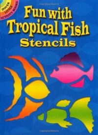 Fun with Tropical Fish Stencils (Dover Stencils)