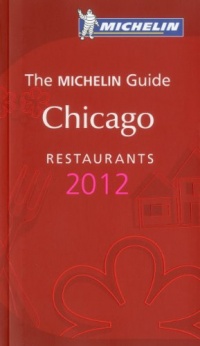 Michelin Red Guide Chicago 2012 (Michelin Guide/Michelin)