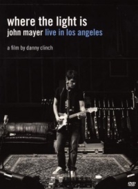 Where The Light Is: John Mayer Live In Los Angeles