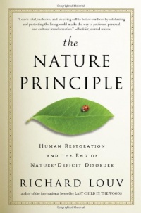 The Nature Principle: Human Restoration and the End of Nature-Deficit Disorder