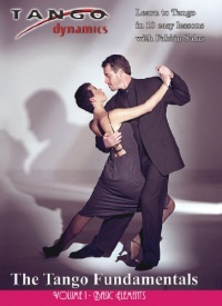 The Tango Fundamentals: Volume One - Basic Elements